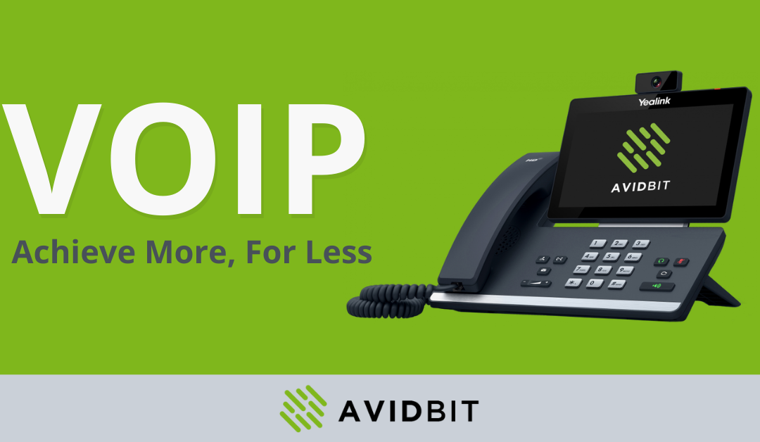 VOIP: How AvidBit Helps Businesses Achieve More, For Less